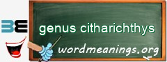 WordMeaning blackboard for genus citharichthys